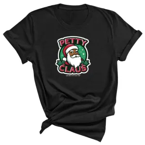 Petty Claus Image Unisex Tee