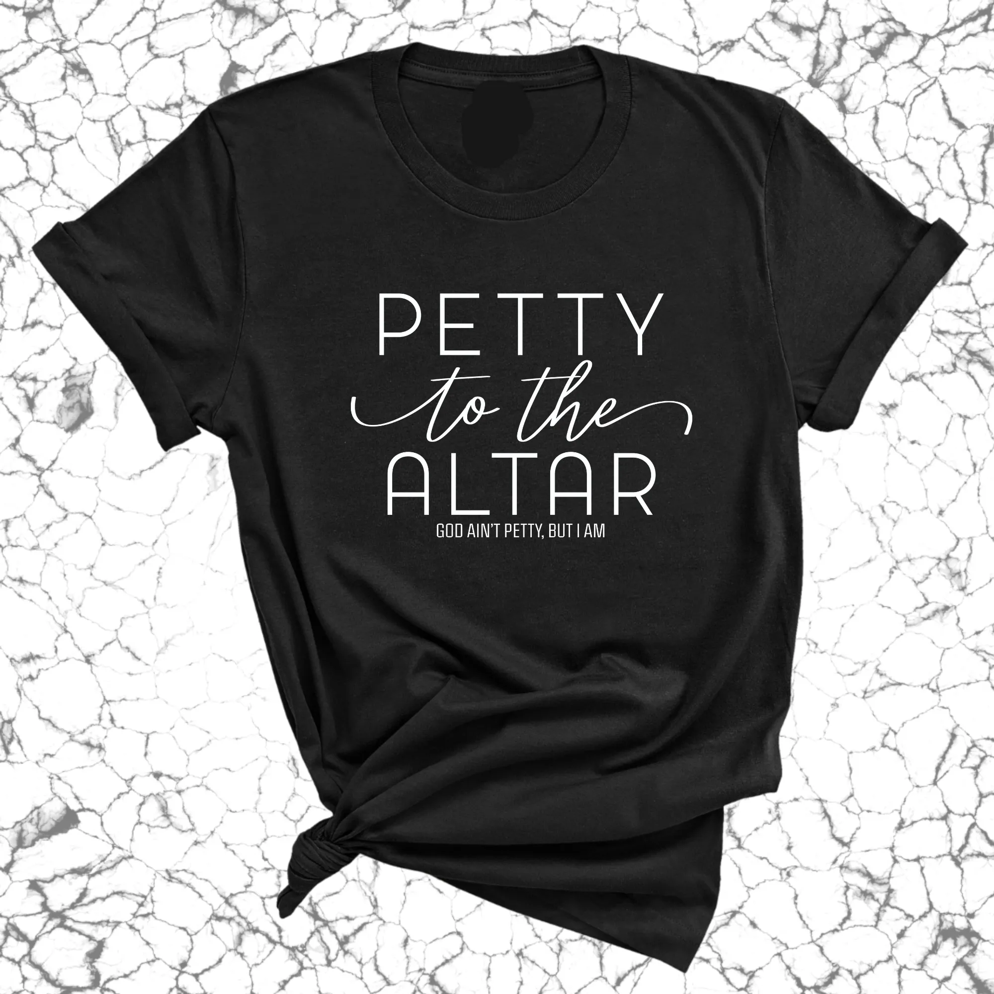 Petty to the Altar Unisex Tee
