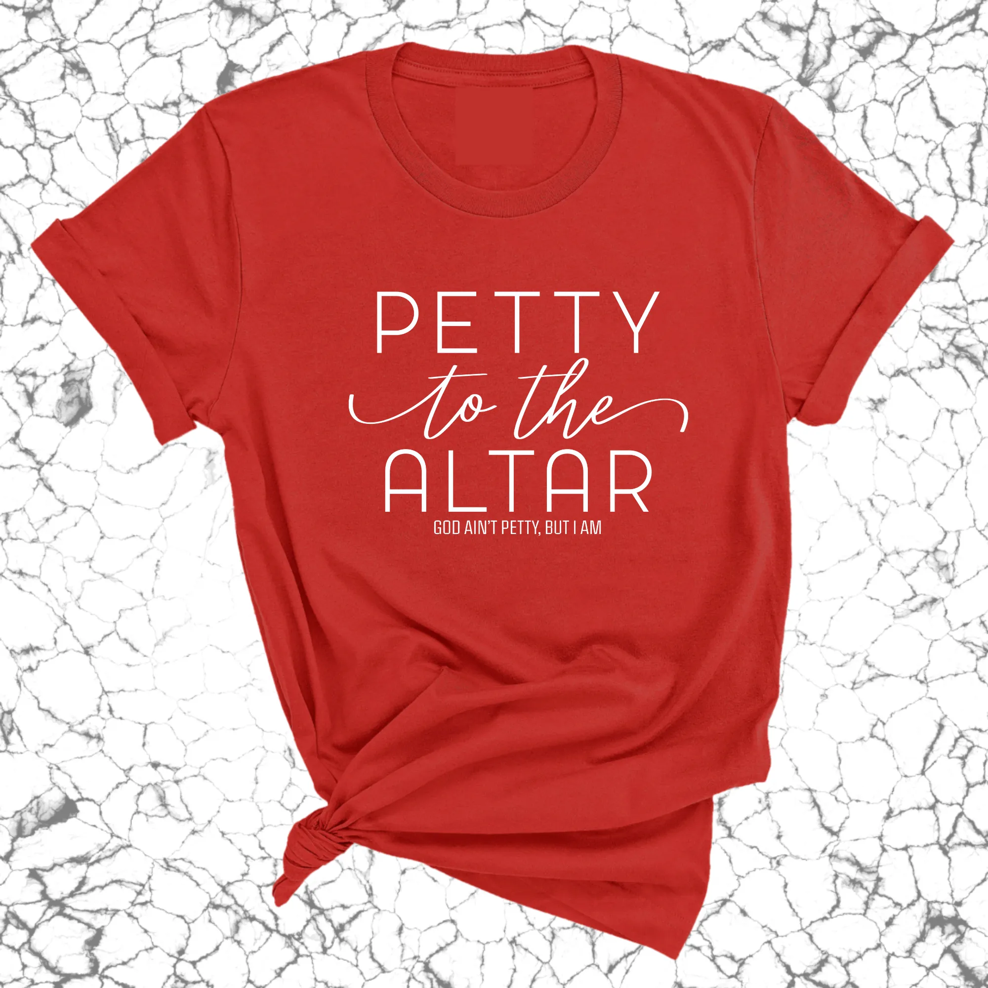 Petty to the Altar Unisex Tee