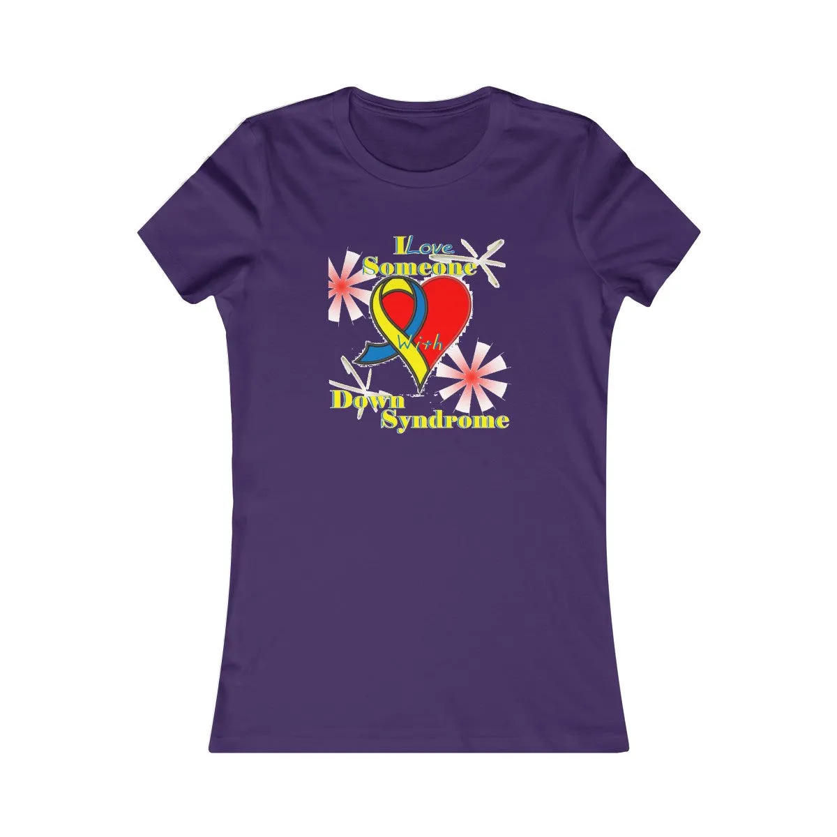 "I Love Someone with Down Syndrome" Women's Favorite Tee