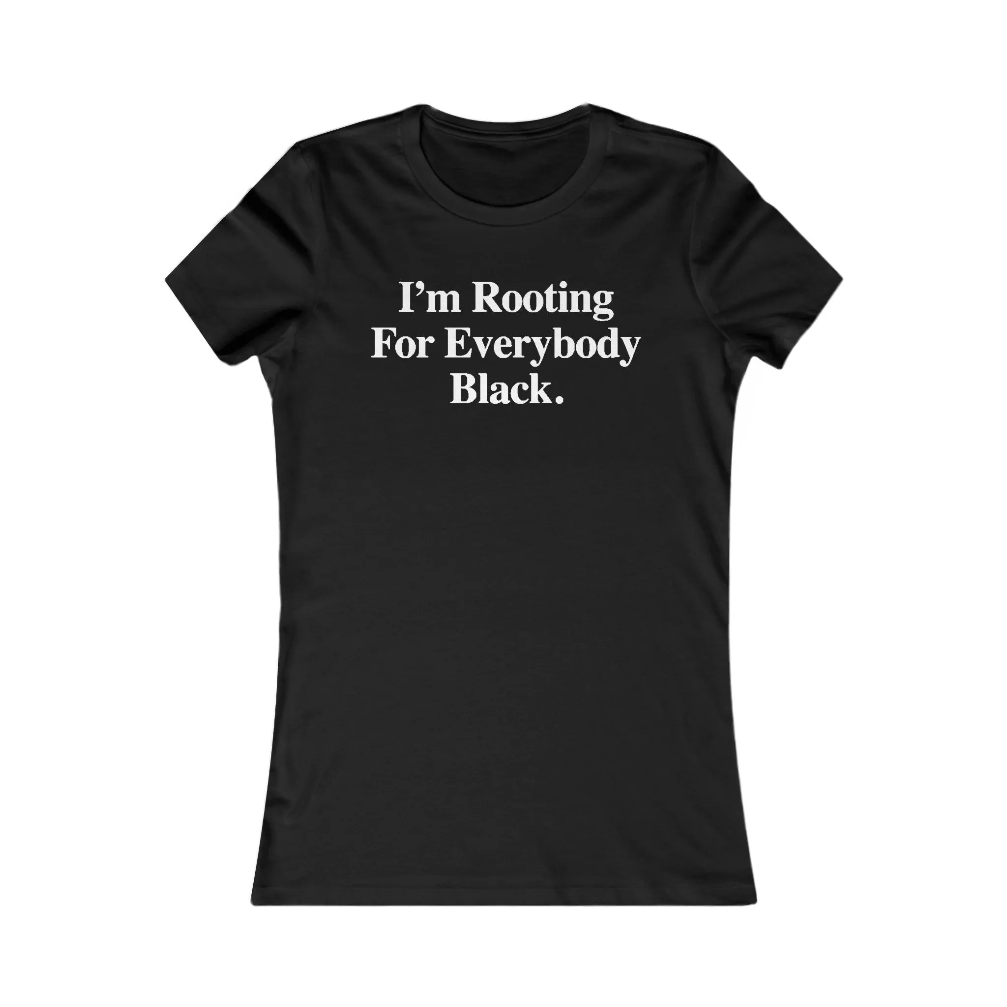 Rooting For Everyone Black: Queens' Favorite Tee