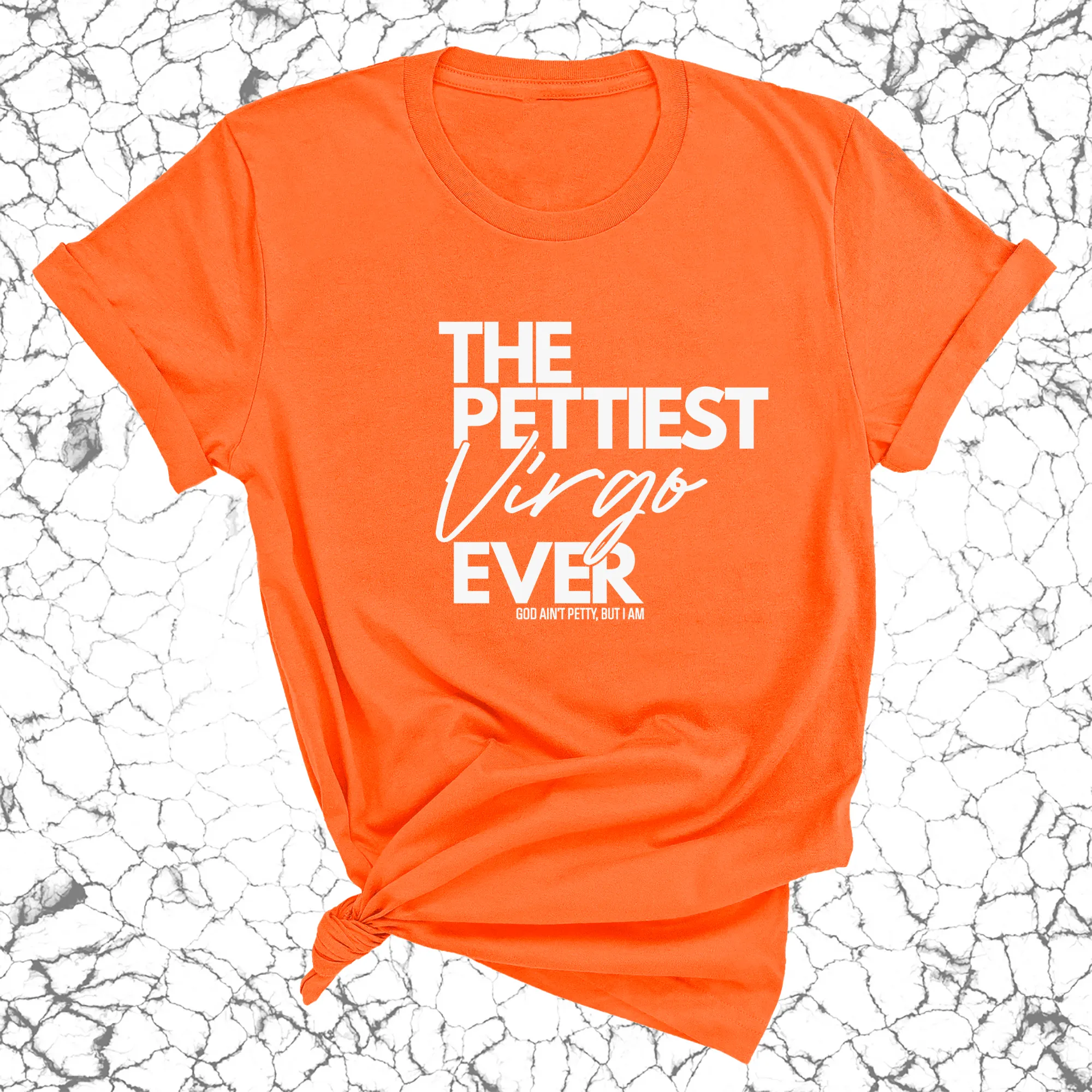 The Pettiest Virgo Ever Unisex Tee